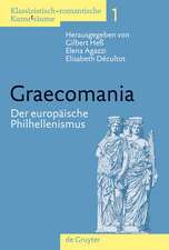 Graecomania: Der europäische Philhellenismus