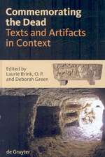 Commemorating the Dead: Texts and Artifacts in Context. Studies of Roman, Jewish and Christian Burials