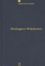 Heideggers Wahrheiten: Wahrheit, Referenz und Personalität in "Sein und Zeit"