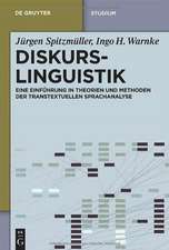 Diskurslinguistik: Eine Einführung in Theorien und Methoden der transtextuellen Sprachanalyse