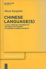 Chinese Language(s): A Look through the Prism of The Great Dictionary of Modern Chinese Dialects