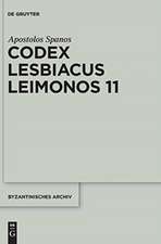 Codex Lesbiacus Leimonos 11: Annotated Critical Edition of an Unpublished Byzantine 