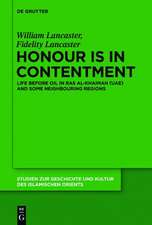 Honour Is in Contentment: Life Before Oil in Ras Al-Khaimah (UAE) and Some Neighbouring Regions