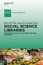 Social Science Libraries: Interdisciplinary Collections, Services, Networks