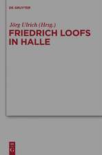 Friedrich Loofs in Halle