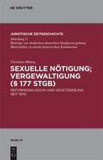 Sexuelle Nötigung; Vergewaltigung (§ 177 StGB): Reformdiskussion und Gesetzgebung seit 1870