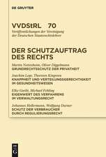 Der Schutzauftrag des Rechts: Referate und Diskussionen auf der Tagung der Vereinigung der Deutschen Staatsrechtslehrer in Berlin vom 29. September bis 2. Oktober 2010