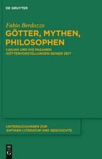 Götter, Mythen, Philosophen: Lukian und die paganen Göttervorstellungen seiner Zeit