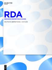 RDA: Resource Description & Access.
Deutsche Übersetzung