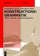 Konstruktionsgrammatik: Konzepte und Grundlagen gebrauchsbasierter Ansätze