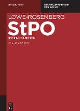 Löwe/Rosenberg. Die Strafprozeßordnung und das Gerichtsverfassungsgesetz Band 8. §§ 333-373a