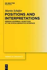 Positions and Interpretations: German Adverbial Adjectives at the Syntax-Semantics Interface