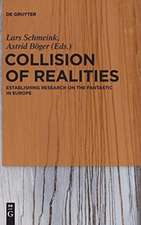 Collision of Realities: Establishing Research on the Fantastic in Europe