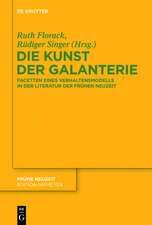 Die Kunst der Galanterie: Facetten eines Verhaltensmodells in der Literatur der Frühen Neuzeit