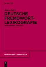 Deutsche Fremdwortlexikografie zwischen 1800 und 2007: Zur metasprachlichen und lexikografischen Behandlung äußeren Lehnguts in Sprachkontaktwörterbüchern des Deutschen