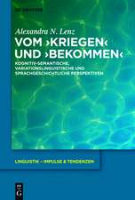 Vom ›kriegen‹ und ›bekommen‹: Kognitiv-semantische, variationslinguistische und sprachgeschichtliche Perspektiven