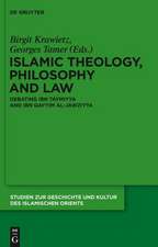 Islamic Theology, Philosophy and Law