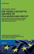 Die Gesellschaftsgruppe im italienischen Recht: Eine Untersuchung unter besonderer Berücksichtigung der Entwicklung im europäischen Recht