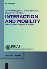 Interaction and Mobility: Language and the Body in Motion