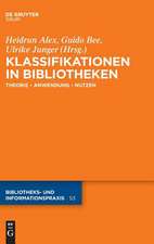 Klassifikationen in Bibliotheken: Theorie – Anwendung – Nutzen