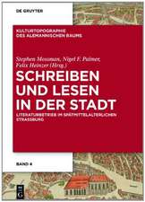 Schreiben und Lesen in der Stadt: Literaturbetrieb im spätmittelalterlichen Straßburg