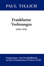 Frankfurter Vorlesungen: (1930-1933)