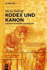 Kodex und Kanon: Das Buch im frühen Christentum