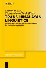 Trans-Himalayan Linguistics: Historical and Descriptive Linguistics of the Himalayan Area