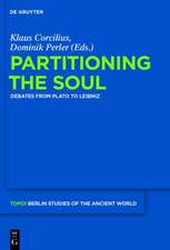 Partitioning the Soul: Debates from Plato to Leibniz