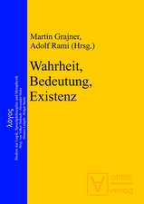 Wahrheit, Bedeutung, Existenz