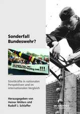 Sonderfall Bundeswehr?: Streitkräfte in nationalen Perspektiven und im internationalen Vergleich