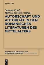 Autorschaft und Autorität in den romanischen Literaturen des Mittelalters