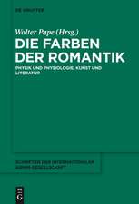 Die Farben der Romantik: Physik und Physiologie, Kunst und Literatur