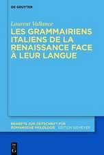 Les grammairiens italiens de la Renaissance face à leur langue