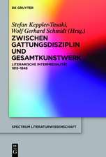 Zwischen Gattungsdisziplin und Gesamtkunstwerk: Literarische Intermedialität 1815-1848