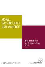 Moral, Wissenschaft und Wahrheit