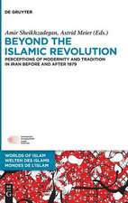 Beyond the Islamic Revolution: Perceptions of Modernity and Tradition in Iran before and after 1979