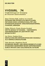 Öffnung der öffentlich-rechtlichen Methode durch Internationalität und Interdisziplinarität. Dritte Gewalt im Wandel. Gestaltung des demographischen Wandels als Verwaltungsaufgabe. Sicherung grund- und menschenrechtlicher Standards …: Referate und Diskussionen auf der Tagung der Vereinigung der Deutschen Staatsrechtslehrer in Düsseldorf vom 1. bis 4. Oktober 2014