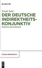 Der deutsche Indirektheitskonjunktiv: Semantik und Pragmatik