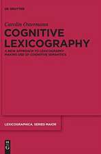 Cognitive Lexicography: A New Approach to Lexicography Making Use of Cognitive Semantics