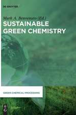 Sustainable Green Chemistry