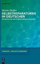 Selbstreparaturen im Deutschen: Syntaktische und interaktionale Analysen