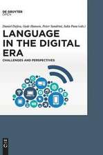 Language in the Digital Era. Challenges and Perspectives