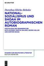 Nationalsozialismus und Shoah im autobiographischen Roman