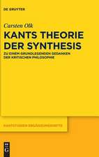 Kants Theorie Der Synthesis: Zu Einem Grundlegenden Gedanken Der Kritischen Philosophie