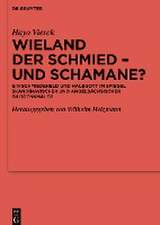 Wieland der Schmied - und Schamane?