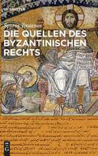 Die Quellen des byzantinischen Rechts