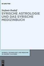 Syrische Astrologie Und Das Syrische Medizinbuch