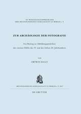 Zur Archäologie der Fotografie