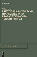 Aristotle, Physics VIII - Translated Into Arabic by Ishaq Ibn Hunayn (9th C.)